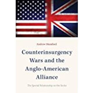 Counterinsurgency Wars and the Anglo-American Alliance