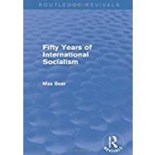 Fifty Years of International Socialism (Routledge Revivals)