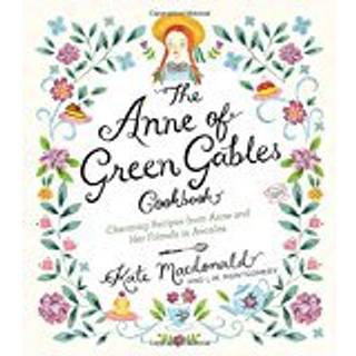 The Anne of Green Gables Cookbook