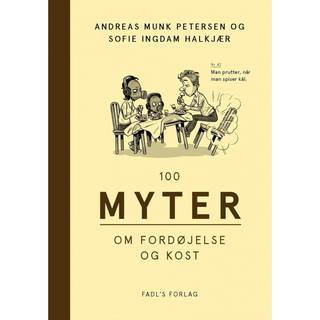 Sofie Ingdam Halkjær - 100 myter om fordøjelse og kost