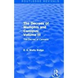 The Decrees of Memphis and Canopus: Vol. III (Routledge Revivals)