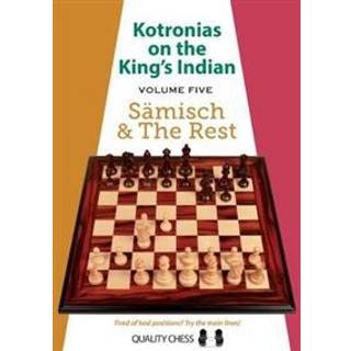 Kotronias on the King's Indian 5. Sämisch & The rest