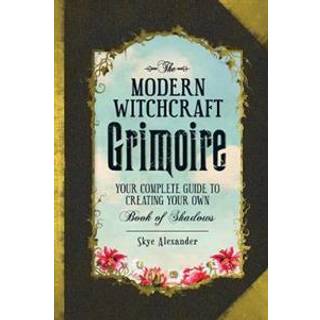 The Modern Witchcraft Grimoire