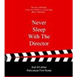Never Sleep with the Director