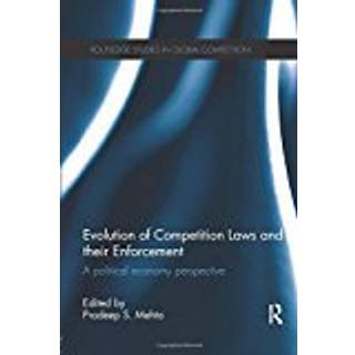 Evolution of Competition Laws and their Enforcement