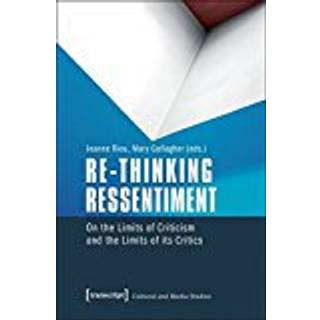 Re-thinking Ressentiment