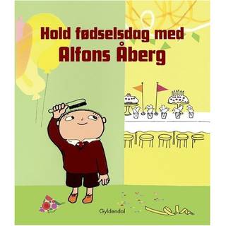 Hold fødselsdag med Alfons Åberg af Gunilla Bergström