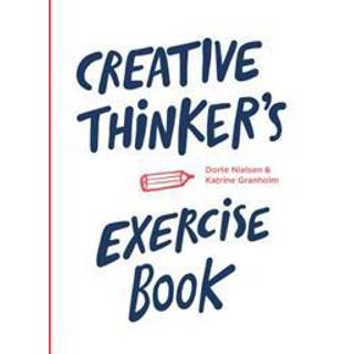 Creative Thinker’s Exercise Book