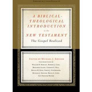 A Biblical-Theological Introduction to the New Testament