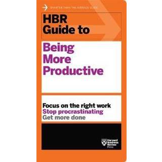 HBR Guide to Being More Productive (HBR Guide Series)