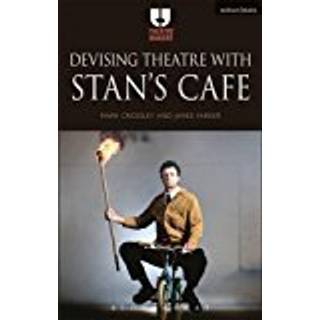 Devising Theatre with Stan’s Cafe
