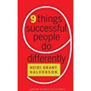 Nine Things Successful People Do Differently