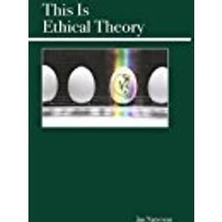 This Is Ethical Theory