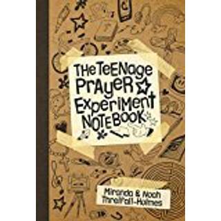 The Teenage Prayer Experiment Notebook
