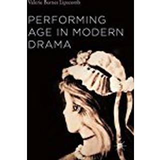 Performing Age in Modern Drama