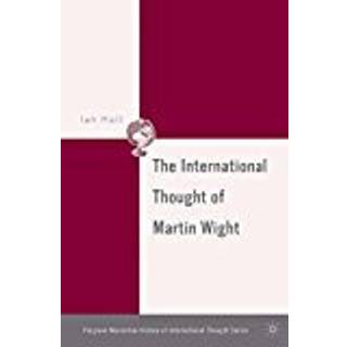 The International Thought of Martin Wight