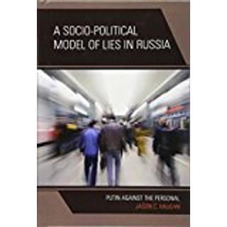 A Socio-Political Model of Lies in Russia