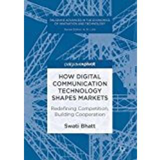 How Digital Communication Technology Shapes Markets