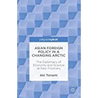 Asian Foreign Policy in a Changing Arctic