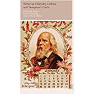 Victorian Celebrity Culture and Tennyson's Circle
