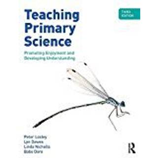 Teaching Primary Science (4, 2017) | Linda Nicholls,Babs Dore,Peter Loxley,Lyn Dawes