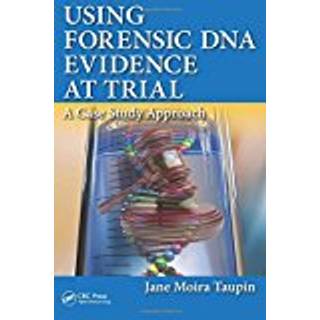Using Forensic DNA Evidence at Trial