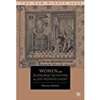Women and Economic Activities in Late Medieval Ghent
