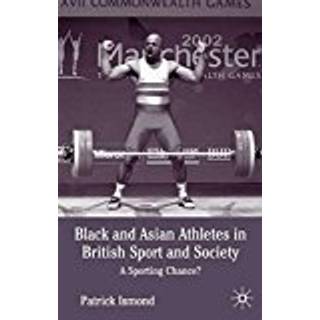 Black and Asian Athletes in British Sport and Society