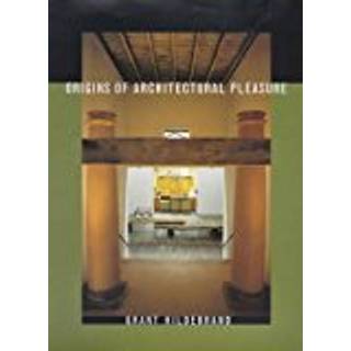 Origins of Architectural Pleasure