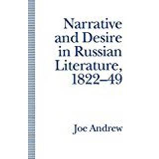Narrative and Desire in Russian Literature, 1822–49