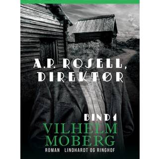 A.P. Rosell, direktør – Bind 1