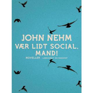 Vær lidt social, mand!