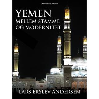 Yemen. Mellem stamme og modernitet