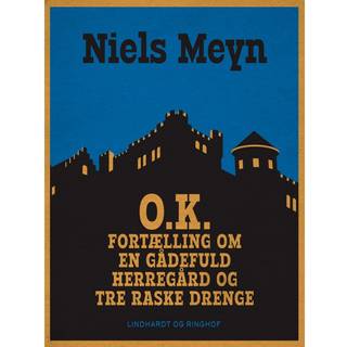 O.K. Fortælling om en gådefuld herregård og tre raske drenge