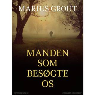 Manden som besøgte os