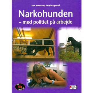 Narkohunden. Med politiet på arbejde