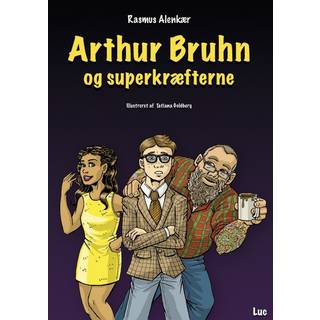 Arthur Bruhn og superkræfterne