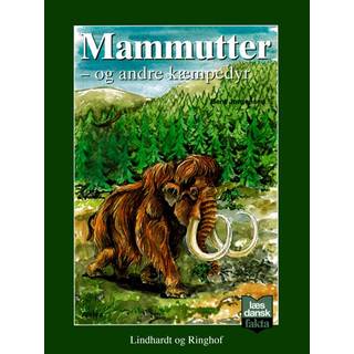 Mammutter - og andre kæmpedyr