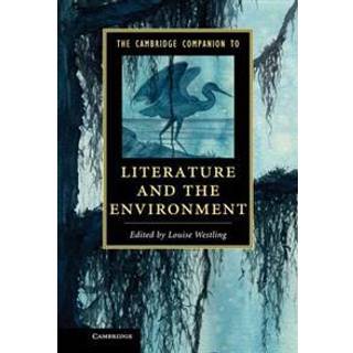 The Cambridge Companion to Literature and the Environment
