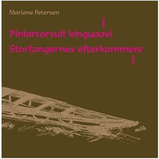 Piniartorsuit kinguaavi/ Storfangernes efterkommere