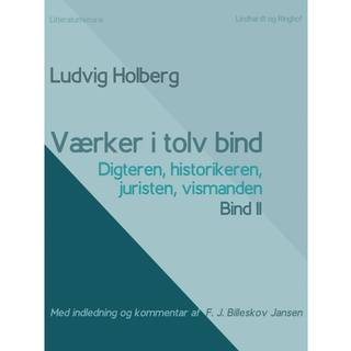 Værker i tolv bind 11. Digteren, historikeren, juristen, vismanden