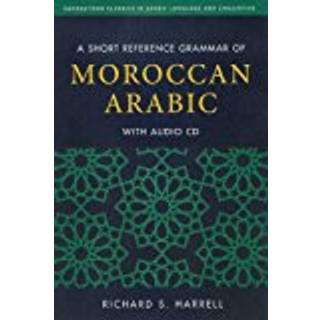 A Short Reference Grammar of Moroccan Arabic