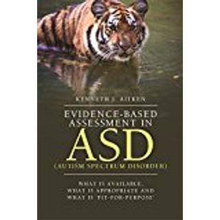Evidence-Based Assessment in ASD (Autism Spectrum Disorder)