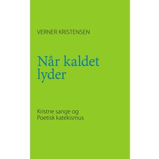 Når kaldet lyder