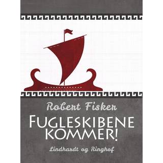 Fugleskibene kommer!