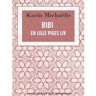 Bibi. En lille piges liv