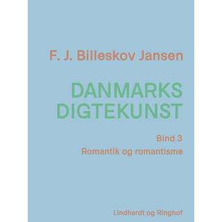 Danmarks digtekunst bind 3: Romantik og romantisme