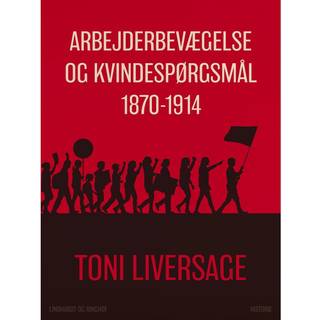 Arbejderbevægelse og kvindespørgsmål 1870-1914