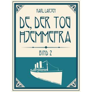 De, der tog hjemmefra, bind 2