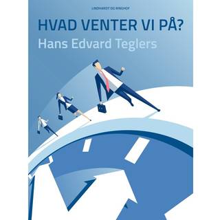 Hvad venter vi på?
